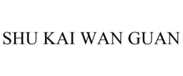 SHU KAI WAN GUAN trademark