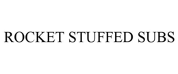 ROCKET STUFFED SUBS trademark