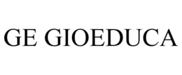 GE GIOEDUCA trademark