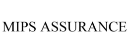 MIPS ASSURANCE trademark