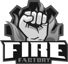 FIRE FACTORY trademark