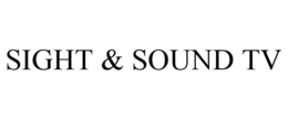 SIGHT & SOUND TV trademark