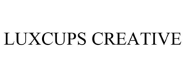 LUXCUPS CREATIVE trademark