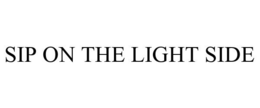 SIP ON THE LIGHT SIDE trademark