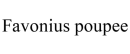 FAVONIUS POUPEE trademark