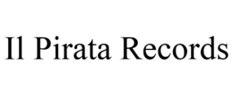 IL PIRATA RECORDS trademark