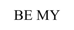BE MY trademark
