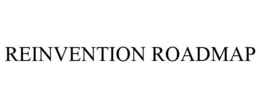 REINVENTION ROADMAP trademark