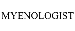 MYENOLOGIST trademark