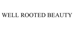 WELL ROOTED BEAUTY trademark