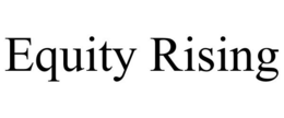 EQUITY RISING trademark