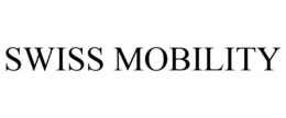 SWISS MOBILITY trademark