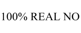 100% REAL NO trademark
