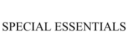 SPECIAL ESSENTIALS trademark