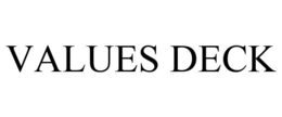 VALUES DECK trademark
