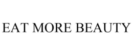 EAT MORE BEAUTY trademark