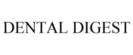 DENTAL DIGEST trademark