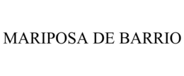 MARIPOSA DE BARRIO trademark