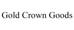 GOLD CROWN GOODS trademark