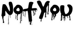 NOT YOU trademark