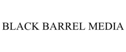BLACK BARREL MEDIA trademark