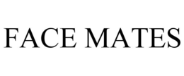 FACE MATES trademark