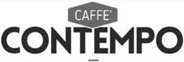 CAFFE' CONTEMPO trademark