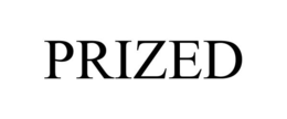 PRIZED trademark