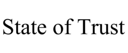 STATE OF TRUST trademark