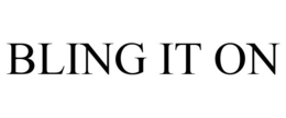 BLING IT ON trademark