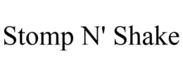 STOMP N' SHAKE trademark
