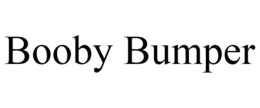 BOOBY BUMPER trademark