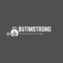 BUTIMSTRONG I MAY BE WEAK, BUT I'M STRONG trademark