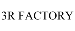 3R FACTORY trademark