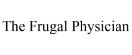 THE FRUGAL PHYSICIAN trademark