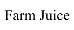 FARM JUICE trademark