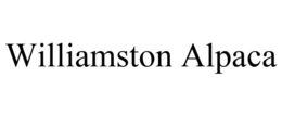 WILLIAMSTON ALPACA trademark