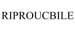 RIPROUCBILE trademark
