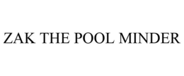 ZAK THE POOL MINDER trademark