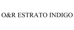 O&R ESTRATO INDIGO trademark