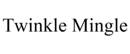 TWINKLE MINGLE trademark