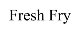 FRESH FRY trademark