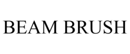 BEAM BRUSH trademark