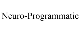 NEURO-PROGRAMMATIC trademark