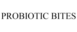 PROBIOTIC BITES trademark