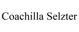 COACHILLA SELZTER trademark