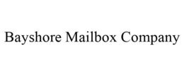 BAYSHORE MAILBOX COMPANY trademark