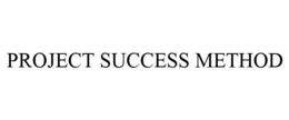 PROJECT SUCCESS METHOD trademark