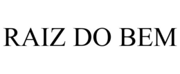RAIZ DO BEM trademark