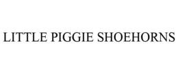 LITTLE PIGGIE SHOEHORNS trademark